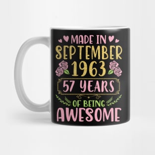 Made In September 1963 Happy Birthday To Me You Mom Sister Daughter 57 Years Of Being Awesome Mug